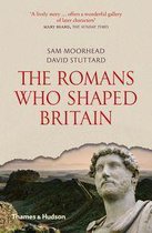 The Romans Who Shaped Britain