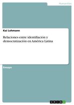 Relaciones entre identifiación y democratización en América Latina