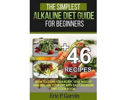 The Simplest Alkaline Diet Guide for Beginners + 46 Easy Recipes