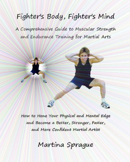 Fighter's Body, Fighter's Mind: A Comprehensive Guide to Mus ... - cover