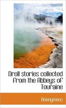 Droll Stories Collected from the Abbeys of Touraine