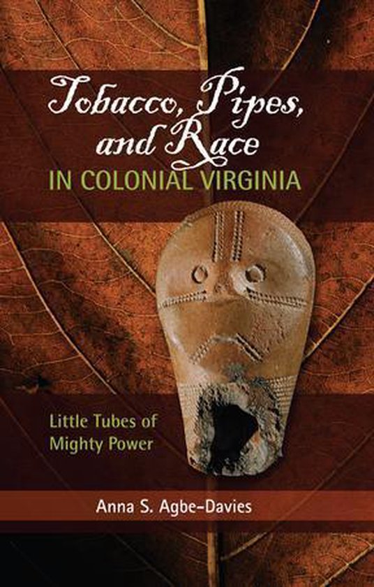 Tobacco, Pipes, and Race in Colonial Virginia - cover