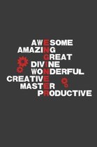 Awesome Amazing Great Divine Wonderful Creative Master Productive