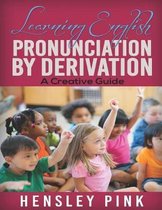 Learning English Pronunciation by Derivation