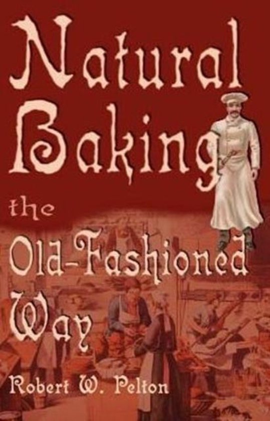 Natural Baking the Old-Fashioned Way - cover