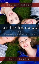 Anti-Heroes - Anti-Heroes the Complete Collection