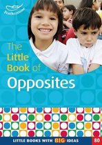 The Little Book of Opposites Little Books