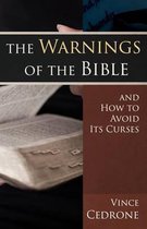 The Warnings of the Bible and How to Avoid its Curses