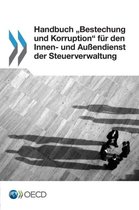 Handbuch "Bestechung und Korruption für den Innen- und Außendienst der Steuerverwaltung