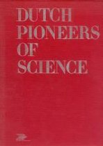 Dutch pioneers of science