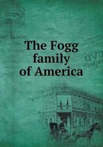 The Fogg family of America