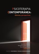 Psicoterapia y diálogo interdisciplinario 3 - Psicoterapia contemporánea: dilemas y perspectivas