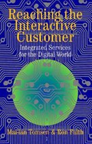 Reaching the Interactive Customer