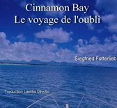 Cinnamon Bay - Le voyage de l'oubli