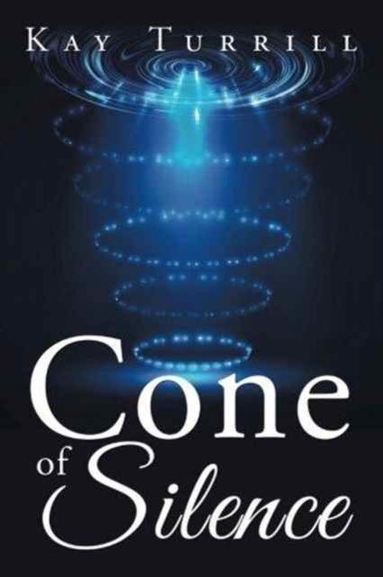 Cone of Silence, Kay Turrill 9781524569341 Boeken