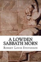 A Lowden Sabbath Morn