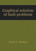 Graphical solution of fault problems