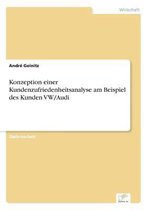 Konzeption einer Kundenzufriedenheitsanalyse am Beispiel des Kunden VW/Audi