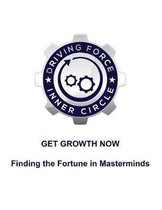 Get Growth Now - Finding the Fortune in Masterminds