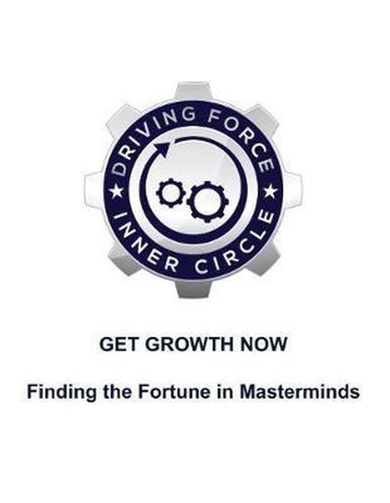 Get Growth Now - Finding the Fortune in Masterminds - cover
