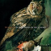TV Smith - In The Arms Of My Enemy (CD)