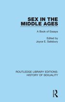 Routledge Library Editions: History of Sexuality - Sex in the Middle Ages