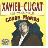 XAVIER CUGAT CUBAN MAMBO