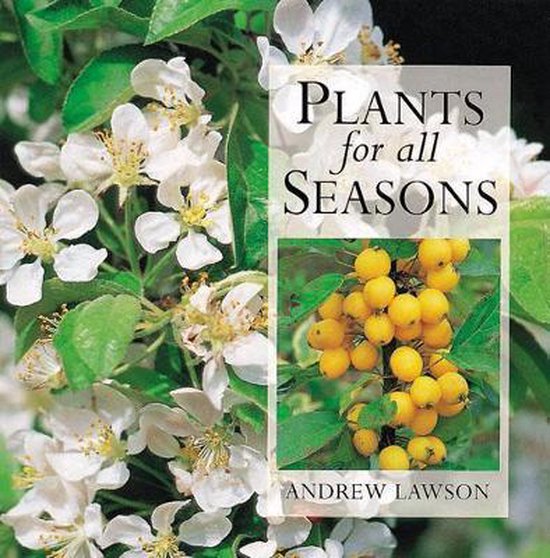 Plants for All Seasons, Andrew Lawson 9780711213920 Boeken