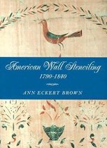 American Wall Stenciling, 1790-1840