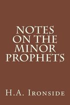 Notes On The Minor Prophets