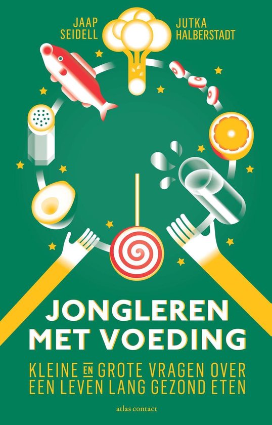 Boek cover Jongleren met voeding van Jaap Seidell (Onbekend)