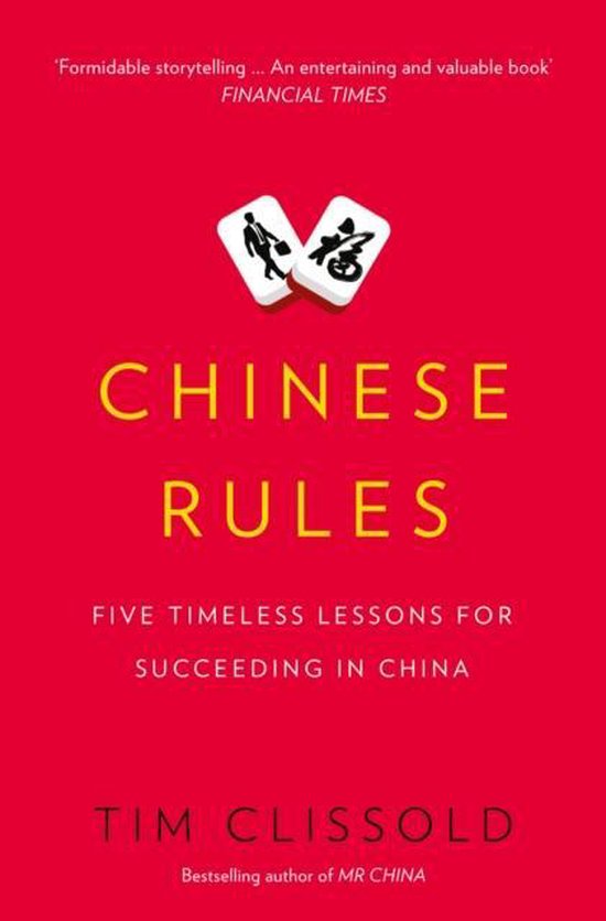 Chinese Rules Chinese Rules, Tim Clissold | 9780007590285 | Boeken | bol.com