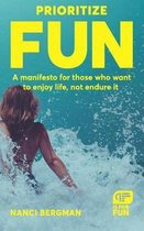 Prioritize Fun