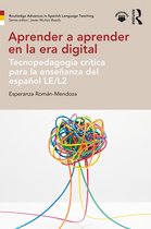 Routledge Advances in Spanish Language Teaching - Aprender a aprender en la era digital