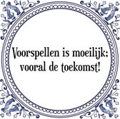 Tegeltje met Spreuk (Tegeltjeswijsheid): Voorspellen is moeilijk; vooral de toekomst! + Kado verpakking & Plakhanger