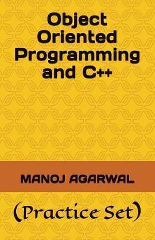 Object Oriented Programming and C++ | 9781717986450 | Manoj Agarwal ...