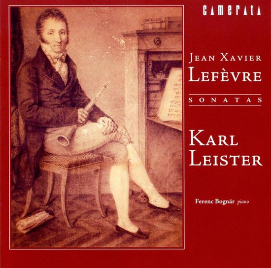 Jean Xavier Lefèvre Sonatas for Karl Leister CD (album) Muziek bol