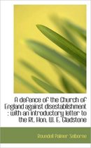 A Defence of the Church of England Against Disestablishment
