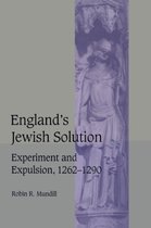 Cambridge Studies in Medieval Life and Thought: Fourth SeriesSeries Number 37- England's Jewish Solution