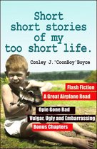 Short Short Stories of My Too Short Life.