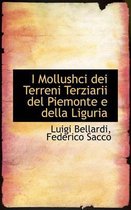 I Mollushci Dei Terreni Terziarii del Piemonte E Della Liguria