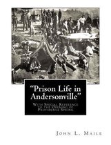 Prison Life in Andersonville