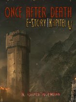 Once After Death: E-Story Kapitel 5