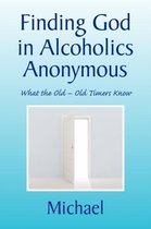 Finding God in Alcoholics Anonymous