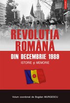 Document - Revolutia romana din 1989: Istorie si memorie