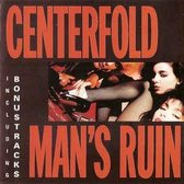 Centerfold - Man's ruin