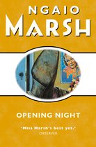 The Ngaio Marsh Collection - Opening Night (The Ngaio Marsh Collection)