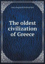 The oldest civilization of Greece