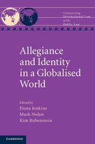 Connecting International Law with Public Law - Allegiance and Identity in a Globalised World