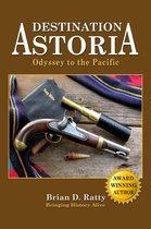 Destination Astoria: Odyssey to the Pacfic